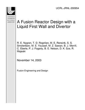 A Fusion Reactor Design with a Liquid First Wall and Divertor