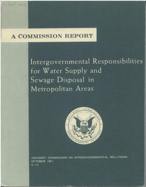 Primary view of object titled 'Intergovernmental responsibilities for water supply and sewage disposal in metropolitan areas.'.
