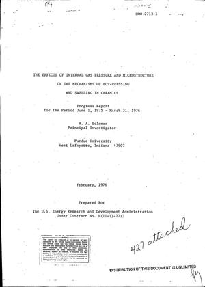 Effects of internal gas pressure and microstructure on the mechanisms of hot-pressing and swelling in ceramics. Progress report, June 1, 1975--March 31, 1976
