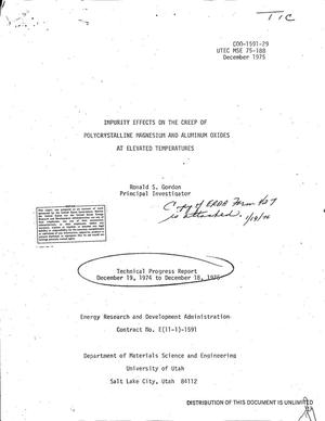 Impurity effects on the creep of polycrystalline magnesium and aluminum oxides at elevated temperatures. Technical progress report, December 19, 1974--December 18, 1975