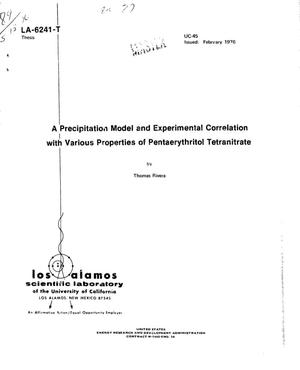 Precipitation model and experimental correlation with various properties of pentaerythritol tetranitrate