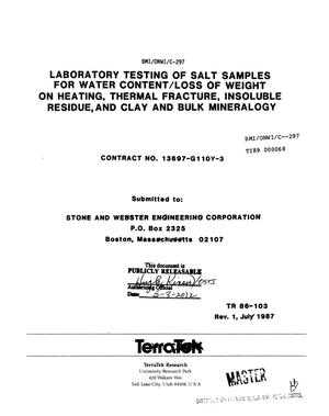 Laboratory testing of salt samples for water content/loss of weight on heating, thermal fracture, insoluble residue, and clay and bulk mineralogy: Revision 1