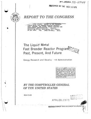 Report to the Congress: liquid metal fast breeder reactor program--past, present, and future, Energy Research and Development Administration