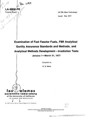 Examination of fast reactor fuels, FBR analytical quality assurance standards and methods, and analytical methods development: irradiation tests. Progress report, January 1--March 31, 1977. [UO/sub 2/; PuO/sub 2/]