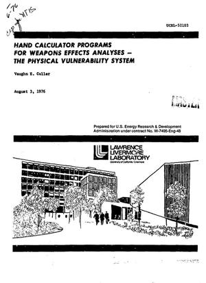 Primary view of object titled 'Hand calculator programs for weapons effects analyses: the physical vulnerability system'.