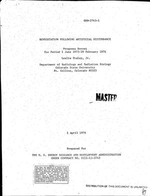 Revegetation Following Artificial Disturbance. Progress Report, 1 June 1975--29 February 1976. [Agropyron Smithii, Bromus Tectorum, B. Inermis, Bantelona Gracilis]