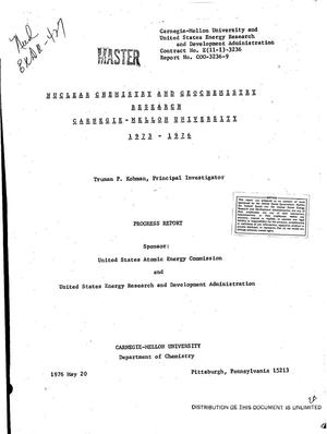 Nuclear chemistry and geochemistry research. Progress report, 1973--1976
