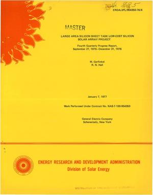 Large area silicon sheet task low-cost silicon solar array project. Fourth quarterly progress report, September 27, 1976--December 31, 1976