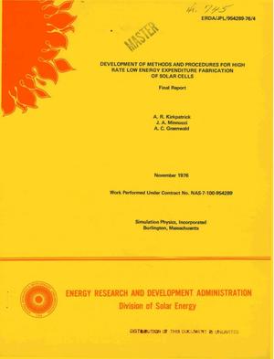 Development of methods and procedures for high rate low energy expenditure fabrication of solar cells. Final report