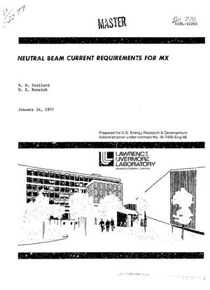Neutral beam current requirements for MX