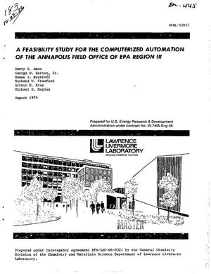 Feasibility study for the computerized automation of the Annapolis Field Office of EPA region III