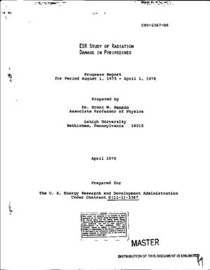 ESR study of radiation damage in pyrimidines. Progress report, August 1, 1975--April 1, 1976