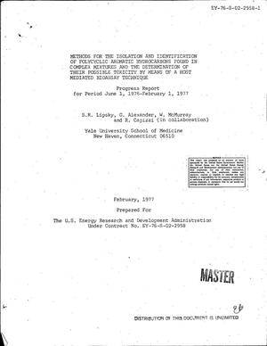 Methods for the isolation and identification of polycyclic aromatic hydrocarbons found in complex mixtures and the determination of their possible toxicity by means of a host mediated bioassay technique. Progress report, July 1, 1976--February 1, 1977. [Cultured mouse leumemia cell bioassay system]