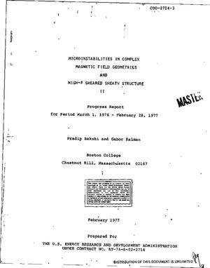 Microinstabilities in Complex Magnetic Field Geometries and High-. Beta. Sheared Sheath Structure. Progress Report, March 1, 1976--February 28, 1977