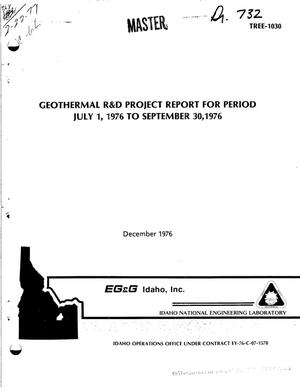 Geothermal R and D Project report for period July 1, 1976 to September 30, 1976
