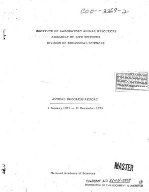 Annual progress report, 1 January 1975--31 December 1975. [Information center on laboratory animals]