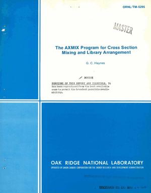 AXMIX program for cross section mixing and library arrangement. [In FORTRAN IV for IBM 360 computers]