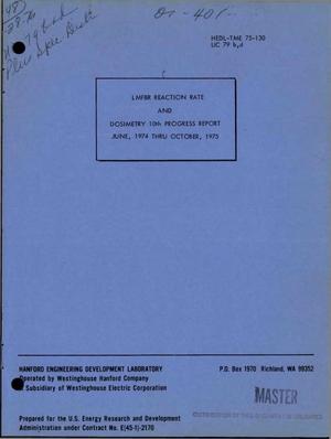 LMFBR reaction rate and dosimetry 10th progress report, June 1974--October 1975