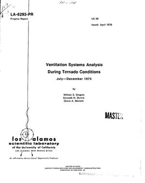 Ventilation systems analysis during tornado conditions. Progress report, July--December 1975. [Depressurization effects]