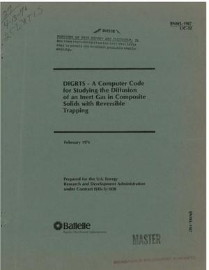 DIGRTS: a computer code for studying the diffusion of an inert gas in composite solids with reversible trapping. [Fortran IV]