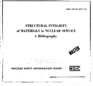 Structural integrity of materials in nuclear service: a bibliography