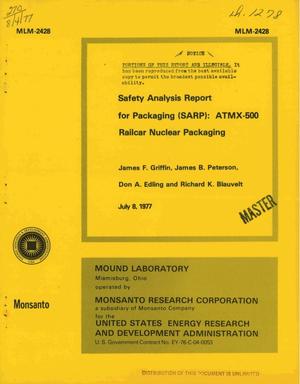 Safety Analysis Report for Packaging (SARP): ATMX-500 Railcar nuclear packaging