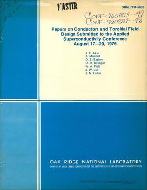 Papers on conductors and toroidal field design submitted to the applied superconductivity conference, August 17--20, 1976