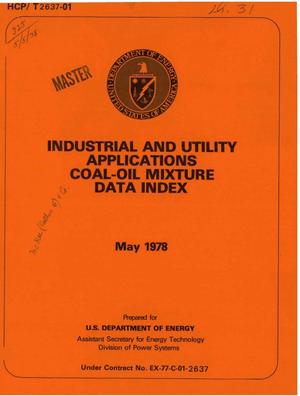 Industrial and utility applications coal-oil mixture data index. [Oil-fired systems]