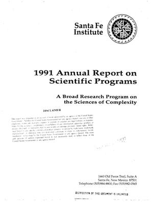 1991 Annual report on scientific programs: A broad research program on the sciences of complexity