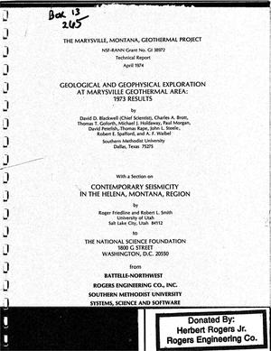 Marysville, Montana, Geothermal Project: Geological and Geophysical Exploration at Marysville Geothermal Area: 1973 Results (With a Section on ''Contemporary Seismicity in the Helena, Montana Region'')