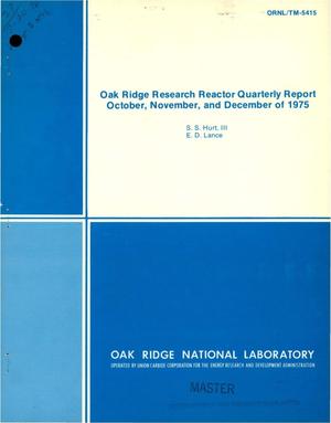 Oak Ridge research reactor quarterly report, October, November, and December of 1975