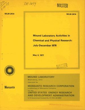 Mound Laboratory activities in chemical and physical research: July--December 1976. [Isotope separation; metal hydride research, separation chemistry and separation research]