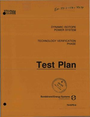 Dynamic Isotope Power System: technology verification phase. Test plan. 79-KIPS-6