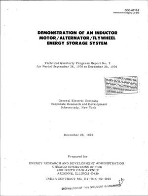 Demonstration of an inductor motor/alternator/flywheel energy storage system. Technical quarterly progress report No. 2, September 28, 1976--December 28, 1976