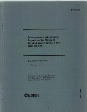 Environmental monitoring report on the status of ground water beneath the Hanford Site, January--December 1975