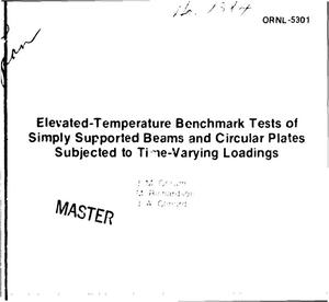 Elevated-temperature benchmark tests of simply supported beams and circular plates subjected to time-varying loadings
