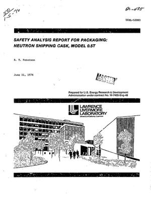 Safety analysis report for packaging: neutron shipping cask, model 0. 5T