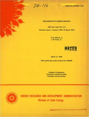 Web-dendritic ribbon growth. Quarterly report, 1 January 1976--31 March 1976. USC solar report No. Q-2