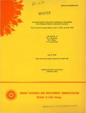 Evaluation of selected chemical processes for production of low-cost silicon. Third quarterly progress report, April 1, 1976--June 30, 1976