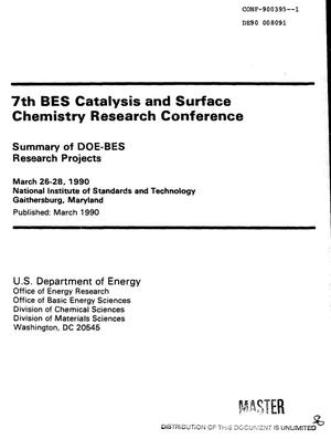 Seventh BES (Basic Energy Sciences) catalysis and surface chemistry research conference
