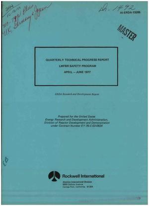 LMFBR safety program. Quarterly technical progress report, April--June 1977. [Sodium, fuel, and fission product aerosol behavior]