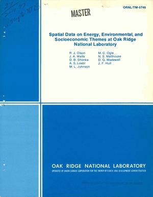 Spatial data on energy, environmental, and socioeconomic themes at Oak Ridge National Laboratory