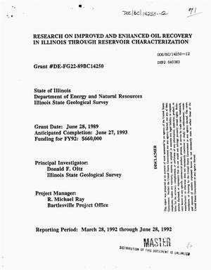 Research on improved and enhanced oil recovery in Illinois through reservoir characterization, March 28, 1992--June 28, 1992