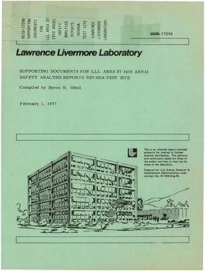 Supporting documents for LLL area 27 (410 area) safety analysis reports, Nevada Test Site