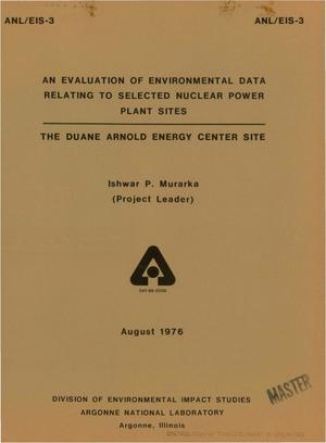 Evaluation of environmental data relating to selected nuclear power plant sites. The Duane Arnold Energy Center site