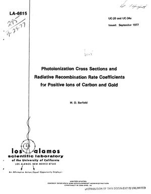 Photoionization cross sections and radiative recombination rate coefficients for positive ions of carbon and gold