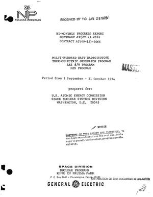 Multi-Hundred Watt Radioisotope Thermoelectric Generator Program, LES 8/9 Program, MJS Program. Bi-monthly progress report, 1 September--31 October 1974