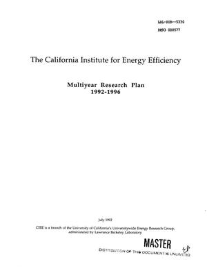The California Institute for Energy Efficiency multiyear research plan, 1992--1996