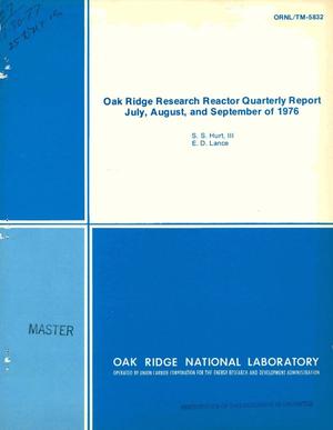 Oak Ridge Research Reactor quarterly report, July, August, and September of 1976