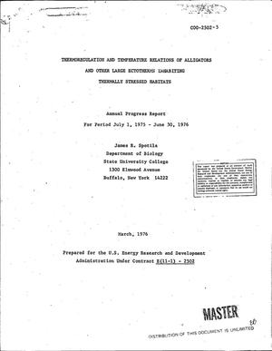 Thermoregulation and temperature relations of alligators and other large ectotherms inhabiting thermally stressed habitats. Annual progress report, July 1, 1975--June 30, 1976